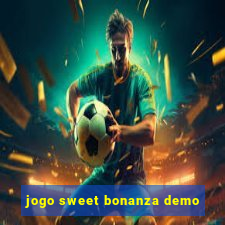 jogo sweet bonanza demo